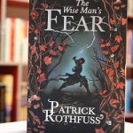 The Wise Mans Fear: The Kingkiller Chronicle 2